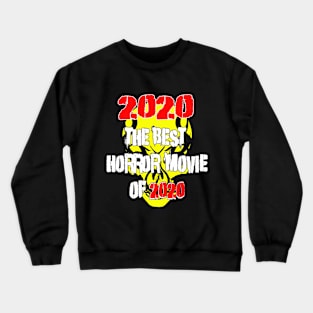 2020: A Horror Movie Crewneck Sweatshirt